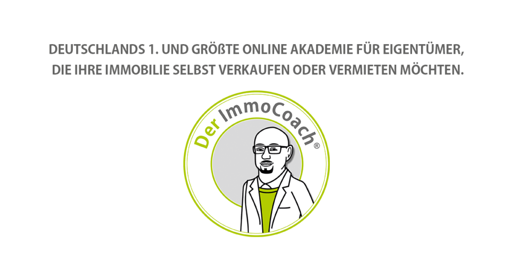 Der ImmoCoach – Deutschlands 1. und größte Online Akademie für Eigentümer, die ihre Immobilie selbst verkaufen oder vermieten möchten